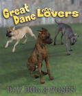 GREAT DANE Lovers Poses for Great Dane Breed by Winterbrose. This pose set is based upon our Everyday Dog Poses for Daz Dog 8, and has been customized to fit the scaling and morphs of the Great Dane breed. Use these day-to-day and favorite dog poses for your digital artwork with this wide variety of forty (40) poses. This set contains everything from hilarious to down right serious. You are sure to find something to meet your needs as a Great Dane lover. All of the poses are listed below with a short description. Angry = Angry dog, Ball Curl = Curled up on floor, Begging Push = Begging for treat/attention, Butt Scoot = Scooting on bottom, Curious = Curious hound, Dig = Digging a hole, Drink = Getting a drink, Ear Scratch = Scratching ear, Gator Roll = Rolling on back to stretch, Guilty = "I did it" look, Handshake = Shaking hand, Head Shake = Shaking head, Hop Back = Hopping back from something, Jump = Jump through air, Lay Look = Laying and looking at something, Lay Paws Crossed = Laying with paws crossed, Lay Side Stretch = Stretching on side, Lay Side = Laying down on side, Lay = Laying down on belly, Peeing1 = Hiking leg to urinate, Peeing2 = Squatting to urinate, Peering Over = Peering over fence or sofa, Playful Hunched = Leaning down and ready to play, Playful Pawing = Pawing at toy or someone's foot, Playful Roll = Rolling on back during playtime, Playful = Ready to play, Pointing = Pointing at rabbit, squirrel or game, Pooping = Deficating for relief, Prance = Showing off for dog show judges, Retreat = Backing off while scared, Roll Stretch = Rolling on back with full stretch, Run = Running Dog, Sit Attentive = Intently paying attention, Smell = Smelling the ground or an object, Sprint1 = Sprinting dog, Sprint2 = Sprint and leap across something, Stalking = Stalking someone or sneakily approaching, Tail Chase = After my own tail (again and again), Tug = Tug o' war anyone, Yawn Stretch = Stretch and yawn
