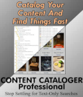 Content Cataloger PRO for 3D Content and Multimedia Catalog Creations (Windows / Daz Studio) by Winterbrose. Content-Cataloger products allow you to create your very own personalized catalogs of your digital media library in seconds! Organize all your content with a visual catalog that can open in almost any web browser (IE, Firefox, Chrome, Opera) and don't just settle for text-only searching again! User customizable searching criteria, personalized titles and date stamping to keep your catalogs current. Content-Cataloger PRO features seven catalog layouts including three for oversized (huge) collections, exclusion of duplicate filenames, and automatic creation of thumbnails. Once your new catalog is created, CCPro will prompt you to see if you want to view it with your system's default browser so you don't have to wait. You can see in the comparison image promo how much easier it will be to manage most content collections regardless of type (music, movies, photos, 3D)... FEATURES: * Instantly create Visual Catalogs of your digital media collections with graphics images: Music, Photos, Apps, Graphics, 3D Content and more... * Save one complete catalog of all your media; or create as many catalogs as you need for each category in your library. * Completely dynamic! When your content changes, quickly create a replacement catalog with ease. * Automatically create separate thumbnail images to reduce browser overload for large image collections of high-resolution digital photos and graphics. * Eliminate catalog images with duplicate filenames for smaller easier to use catalogs. * Do you ever forget where you placed that important media file? No need to worry, just click the Open Folder link found below each image entry in catalogs and it will open the folder for you. * Image-driven search engine creates html catalog of all images matching your search criteria that are compatible with almost any modern web browser (IE, Firefox, Chrome, Opera, etc). * Your media is never altered or moved, it stays where you like it. * Each catalog is imprinted with date created to keep track of when catalog last updated. * Choose your own Title/Description to categorize your catalog. * Choose the shape style of images placed in your catalog: Square (Tiny, Small or Big), Portrait, mini-Portait, Landscape, and mini-Landscape. * Save and Load configurations for catalogs you refresh often. * Need hardcopy of your catalog? Simply print your catalog to any PDF creator from your browser (ie Adobe Acrobat, PDF995) and keep it for yourself or share with your family and friends (great for photo albums). * Use CCpro to help create product pages for your own business and/or websites.