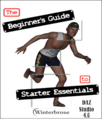 The Beginner's Guide to Starter Essentials for Daz Studio 4 by Winterbrose. Fully illustrated PDF with Step-by-Step intro to using Starter Essentials as demonstrated in DS 4.6. TOPICS: What is Starter Essentials? Preparing DAZ Studio Layout/Style Finding/Installing Starter Essentials Your First Scene: FInding Items in Smart Content Creating Your First Scene Adding/Deleting Objects Putting It All Together Saving Your Scene Rendering: Adding Lights Render Settings Adding Color and Style: Applying Materials to Objects Content Library: Finding Items in Content Library Adding Items to Scene Conclusion: Complete Scene using only Starter Essentials