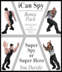 iCan-SPY Bonus Pack Poses for TB8 and TD8 by Winterbrose. We are pleased to provide free of charge 2 additional poses for iCan Spy for both The Brute 8 and Toon Dwayne 8 to be used in your artwork creations.
